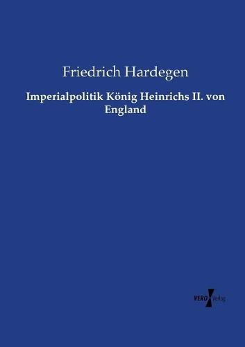 Imperialpolitik Koenig Heinrichs II. von England