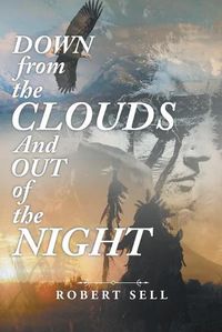 Cover image for DOWN from the CLOUDS and OUT of the NIGHT