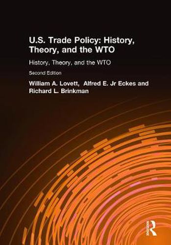 U.S. Trade Policy: History, Theory, and the WTO