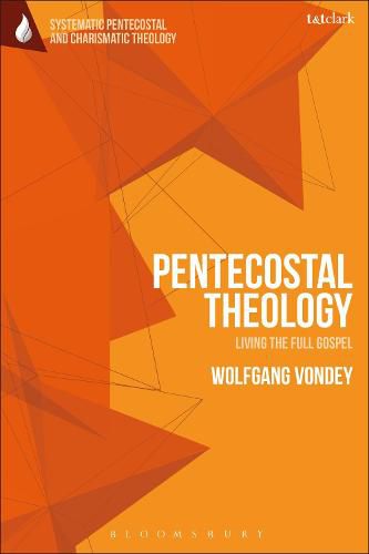 Cover image for Pentecostal Theology: Living the Full Gospel