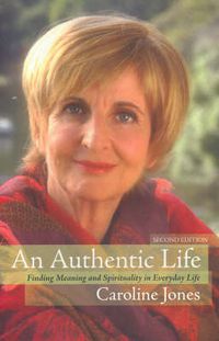 Cover image for Authentic Life: Finding Meaning and Spirituality in Everyday Life