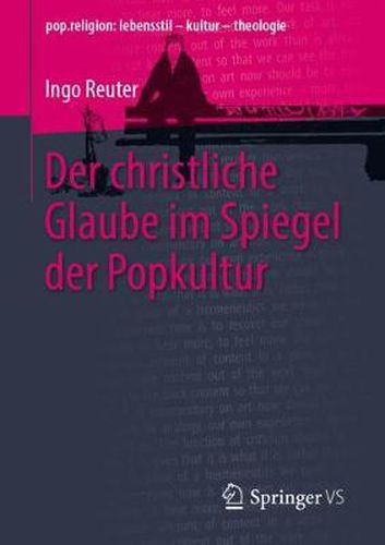 Cover image for Der christliche Glaube im Spiegel der Popkultur