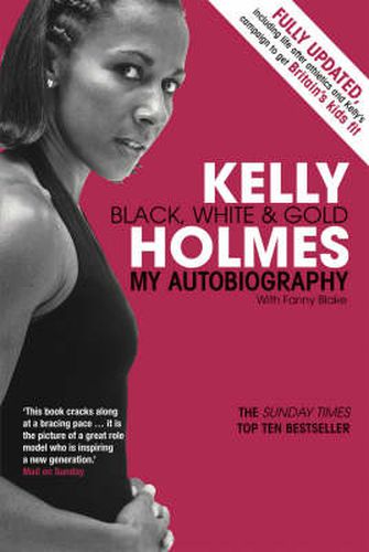 Kelly Holmes: Black, White and Gold - My Autobiography