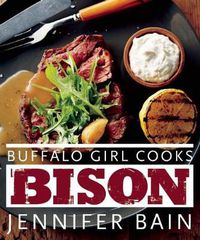Cover image for Buffalo Girl Cooks Bison