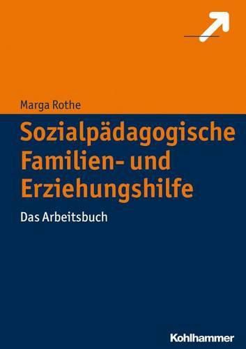 Cover image for Sozialpadagogische Familien- Und Erziehungshilfe: Das Arbeitsbuch