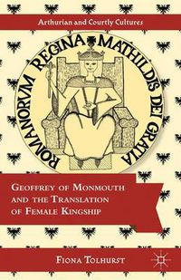 Cover image for Geoffrey of Monmouth and the Translation of Female Kingship