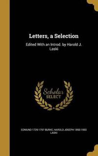 Cover image for Letters, a Selection: Edited with an Introd. by Harold J. Laski