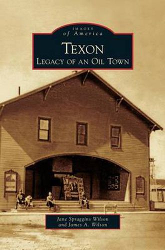 Cover image for Texon: Legacy of an Oil Town