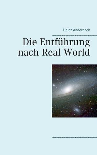 Cover image for Die Entfuhrung nach Real World