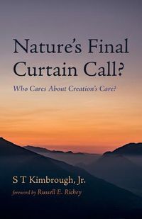 Cover image for Nature's Final Curtain Call?: Who Cares about Creation's Care?