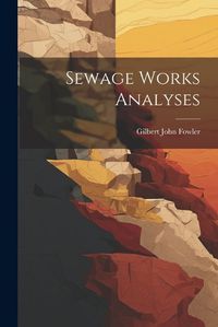 Cover image for Sewage Works Analyses