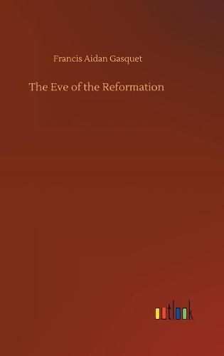 Cover image for The Eve of the Reformation