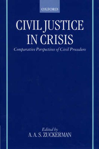 Cover image for Civil Justice in Crisis: Comparative Perspectives of Civil Procedure