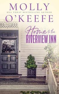 Cover image for Home To The Riverview Inn
