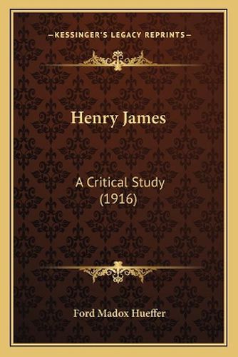 Henry James: A Critical Study (1916)