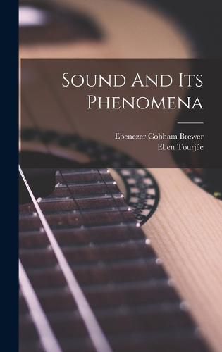 Cover image for Sound And Its Phenomena