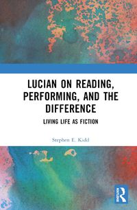 Cover image for Lucian on Reading, Performing, and the Difference