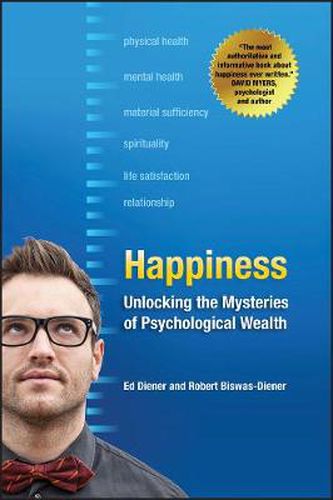 Cover image for Happiness - Unlocking the Mysteries of Psychological Wealth