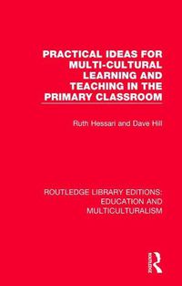 Cover image for Practical Ideas for Multi-cultural Learning and Teaching in the Primary Classroom