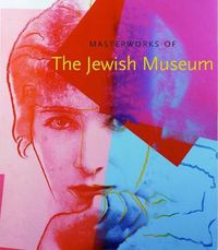 Cover image for Masterworks of The Jewish Museum