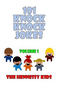 Cover image for 101 Knock Knock Jokes: Volume 1