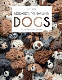 Cover image for Edward's Menagerie: DOGS: 65 Canine Crochet Projects