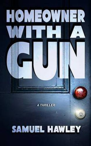 Cover image for Homeowner with a Gun