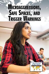 Cover image for Microaggressions, Safe Spaces, and Trigger Warnings