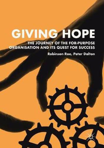 Cover image for Giving Hope: The Journey of the For-Purpose Organisation and Its Quest for Success