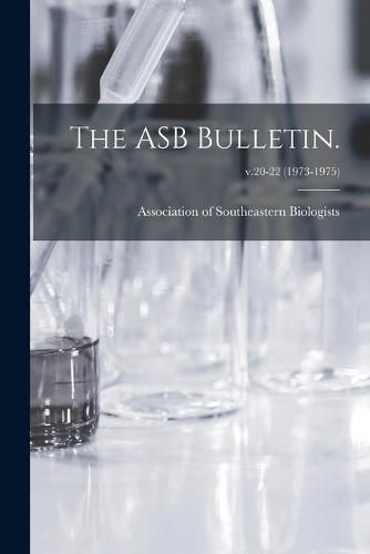 Cover image for The ASB Bulletin.; v.20-22 (1973-1975)