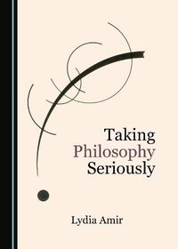 Cover image for Taking Philosophy Seriously