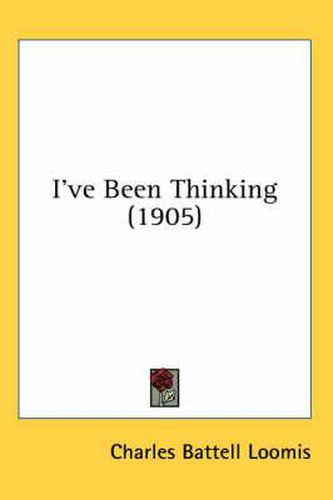 I've Been Thinking (1905)