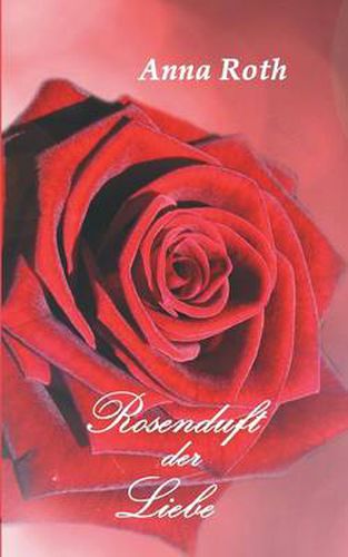 Cover image for Rosenduft Der Liebe