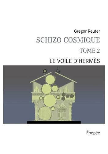 Cover image for Schizo cosmique tome 2: Le voile d'hermes