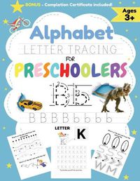 Cover image for Alphabet Letter Tracing for Preschoolers: A Workbook For Boys to Practice Pen Control, Line Tracing, Shapes the Alphabet and More! (ABC Activity Book) 8.5 x 11 inch