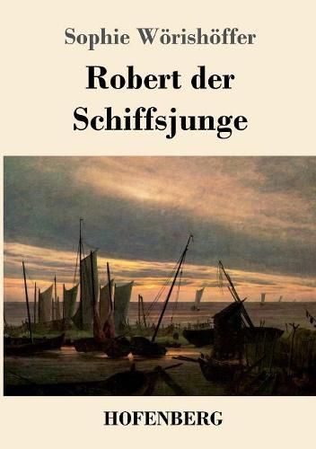 Cover image for Robert der Schiffsjunge