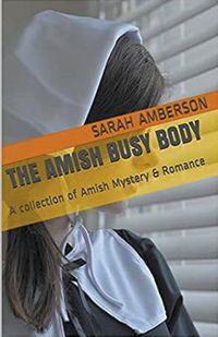 Cover image for The Amish Busy Body