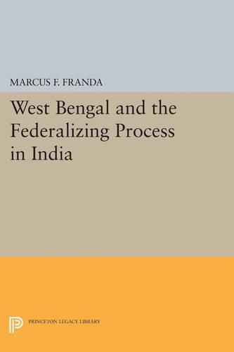 Cover image for West Bengal and the Federalizing Process in India