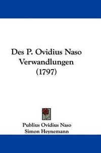 Cover image for Des P. Ovidius Naso Verwandlungen (1797)