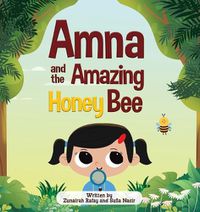 Cover image for Amna and the Amazing Honey Bee