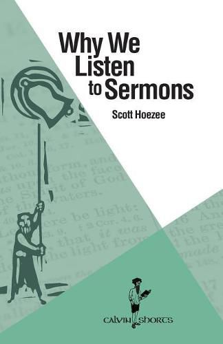 Cover image for Why We Listen to Sermons