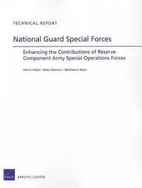 Cover image for National Guard Special Forces: Enhancing the Contributions of Reserve Component Army Special Operations Forces