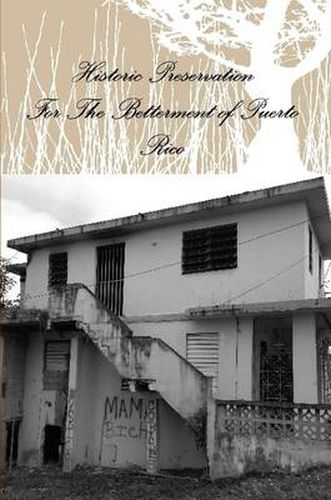 Cover image for Historic Preservation for the Betterment of Puerto Rico