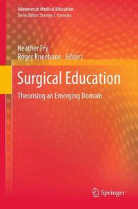 Cover image for Surgical Education: Theorising an Emerging Domain