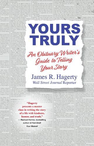 Yours Truly: An Obituary Writer's Guide to Telling Your Story