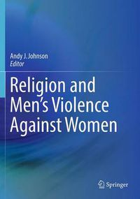 Cover image for Religion and Men's Violence Against Women