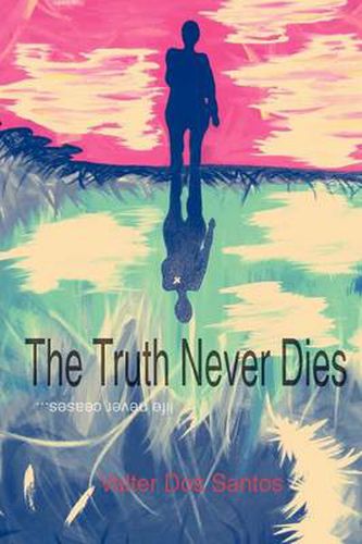 Cover image for The Truth Never Dies