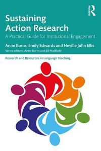 Cover image for Sustaining Action Research: A Practical Guide for Institutional Engagement