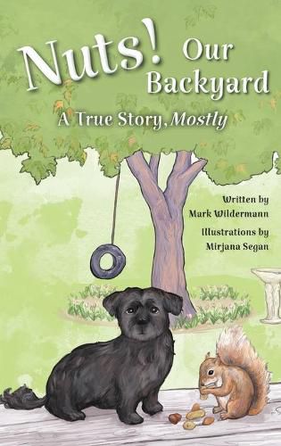Cover image for Nuts! Our Backyard: A True Story, Mostly