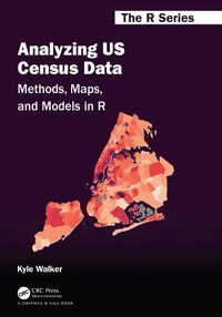 Cover image for Analyzing US Census Data: Methods, Maps, and Models in R